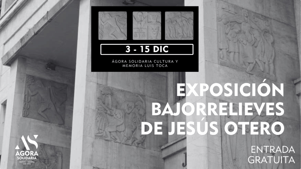 Exposición: “Los bajorrelieves de Jesús Otero”