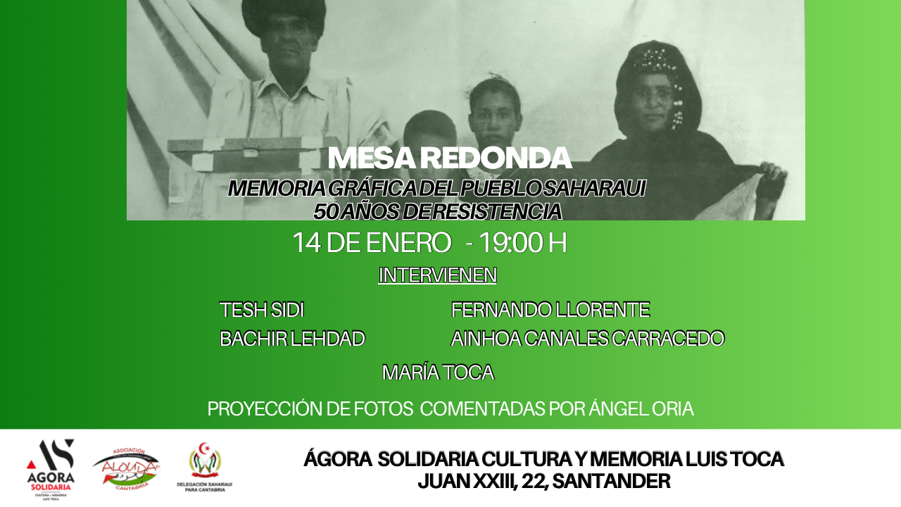 Mesa y Exposición: Memoria gráfica del pueblo saharaui. 50 años de resistencia