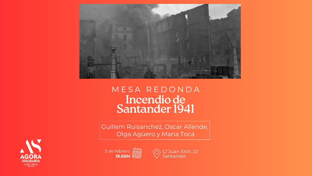 Mesa redonda “Incendio de Santander 1941”