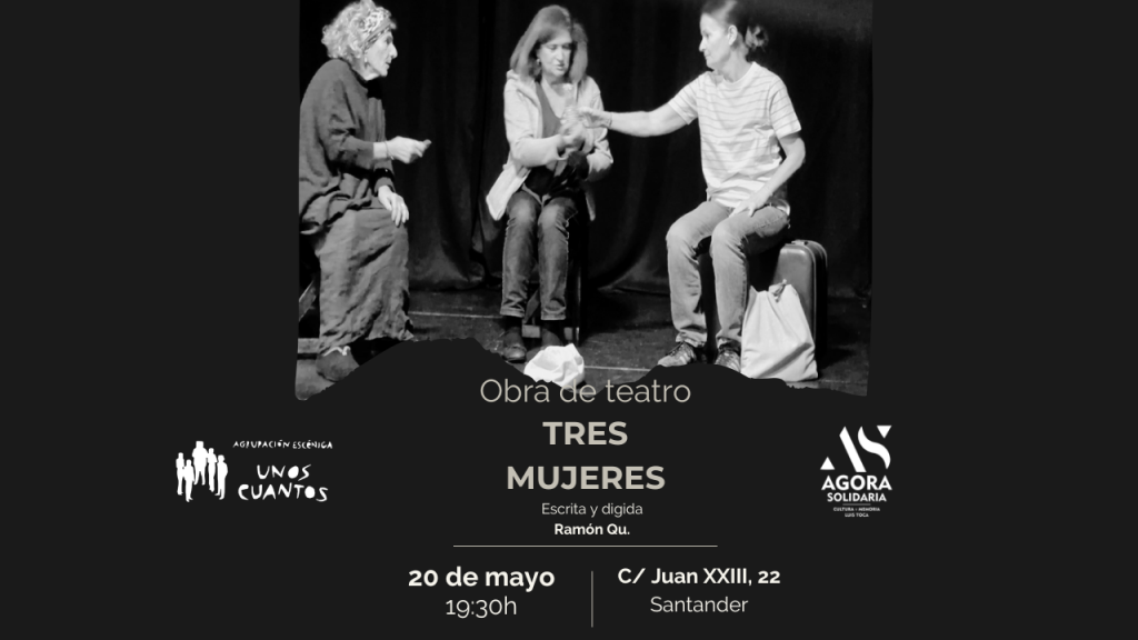 Representación teatral “Tres mujeres”