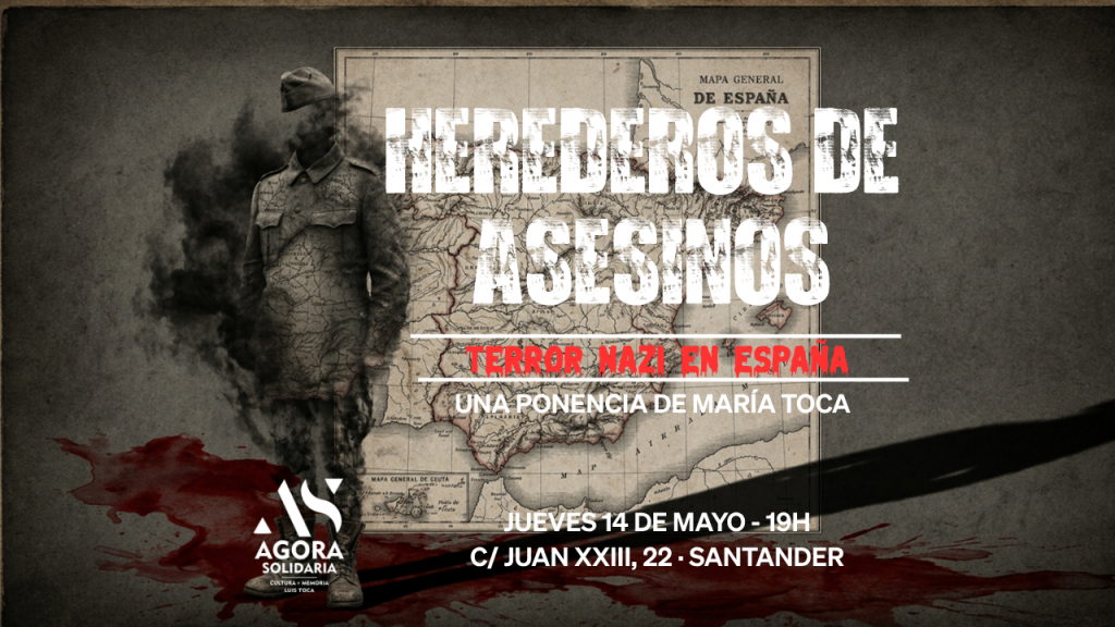 Ponencia: “Herederos de asesinos. Terror nazi en España”
