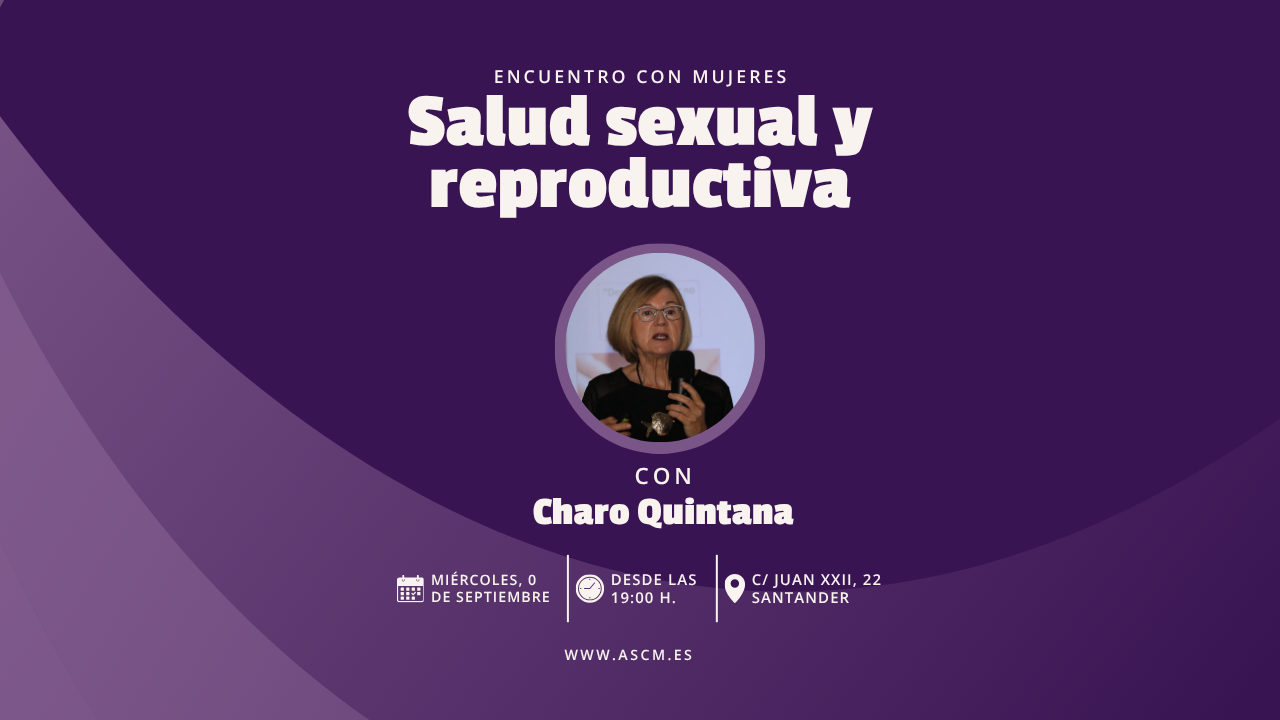 Encuentro con Charo Quintana: salud sexual y reproductiva