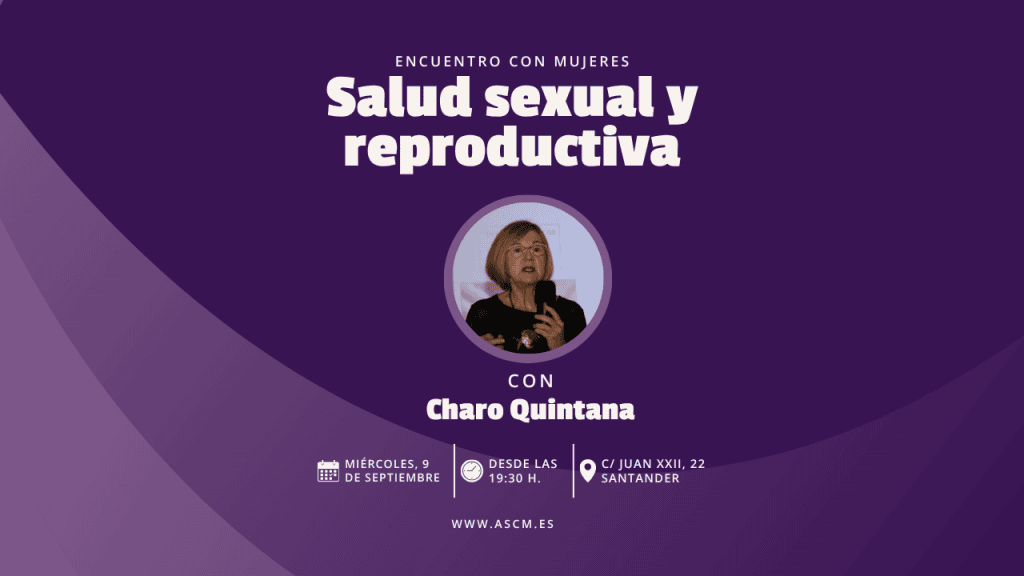 Encuentro con Charo Quintana: salud sexual y reproductiva