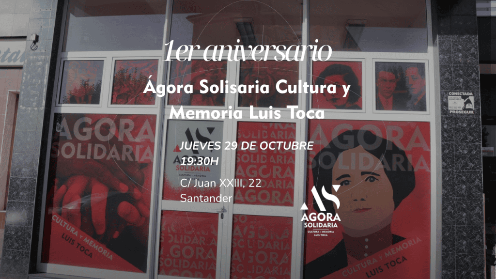 Primer aniversario del Ágora Solidaria Cultura y Memoria Luis Toca